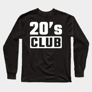 20th birthday Long Sleeve T-Shirt